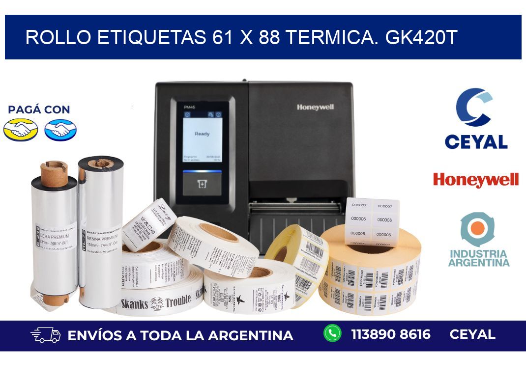 Rollo etiquetas 61 x 88 termica. gk420t