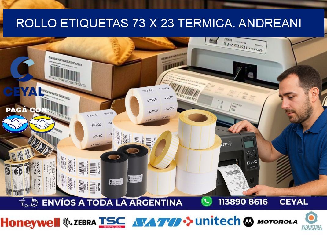Rollo etiquetas 73 x 23 termica. Andreani
