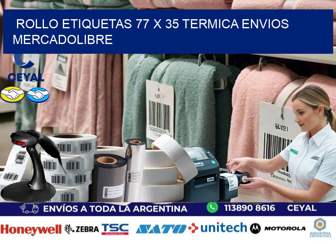 Rollo etiquetas 77 x 35 termica ENVIOS MERCADOLIBRE