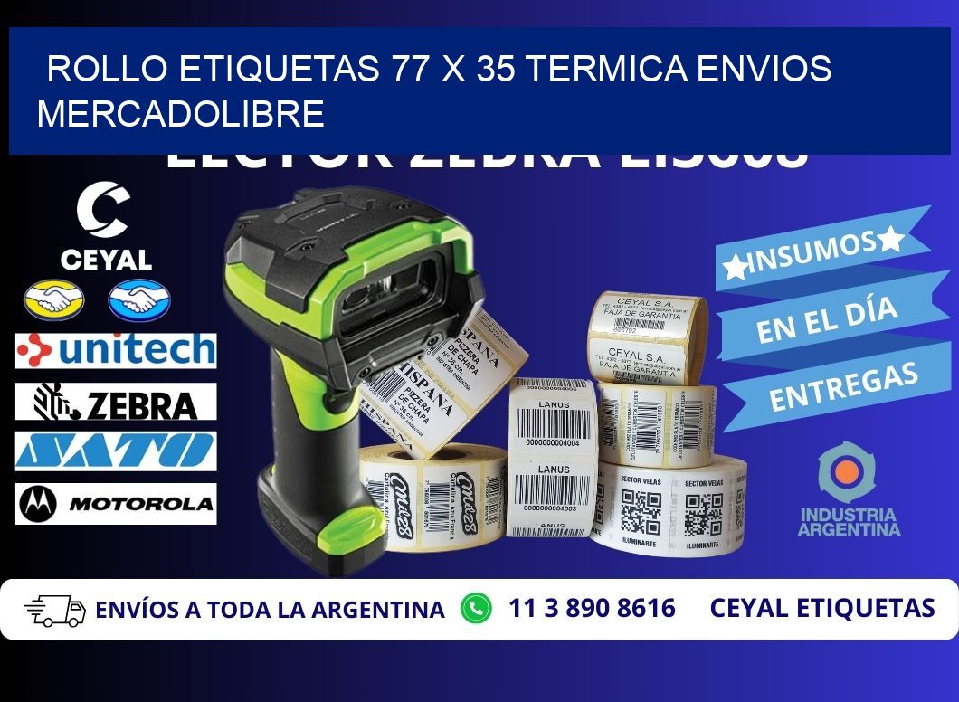 Rollo etiquetas 77 x 35 termica ENVIOS MERCADOLIBRE