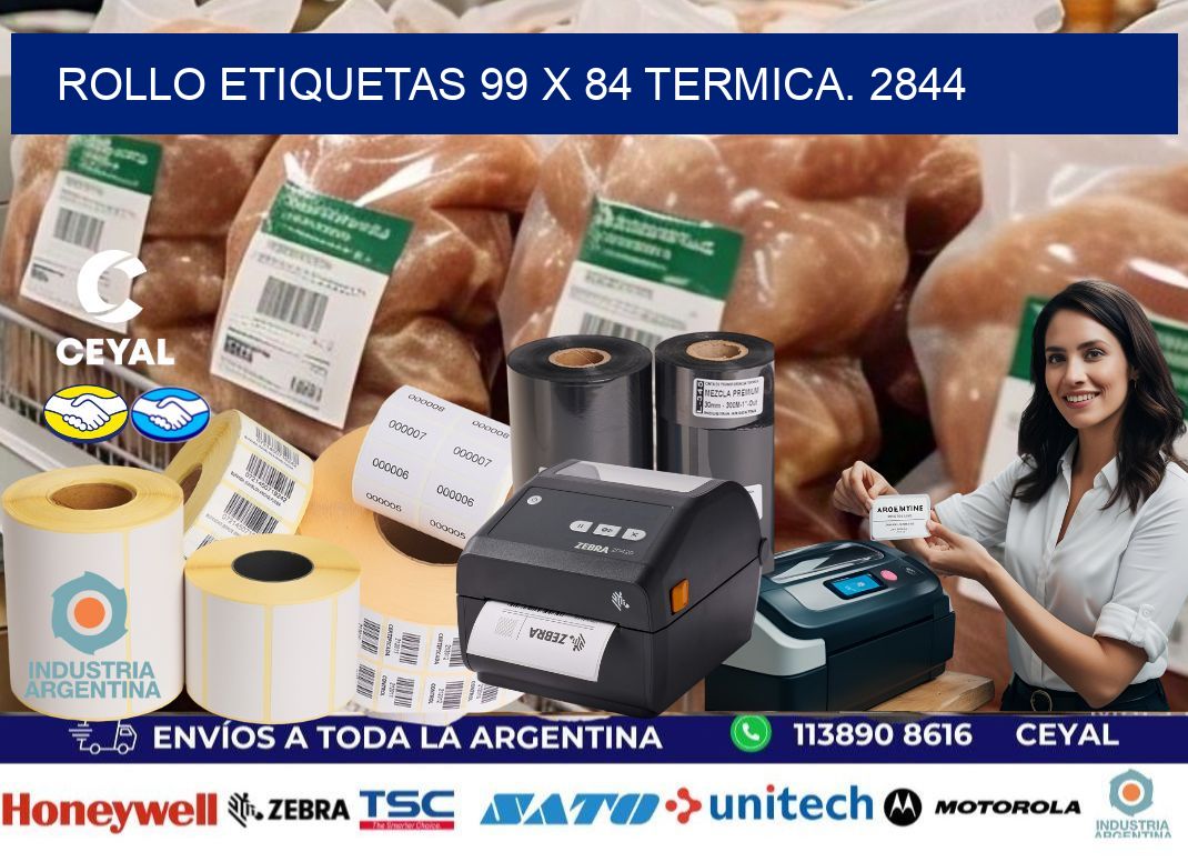 Rollo etiquetas 99 x 84 termica. 2844