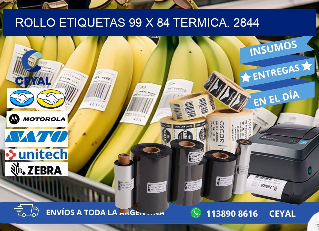 Rollo etiquetas 99 x 84 termica. 2844