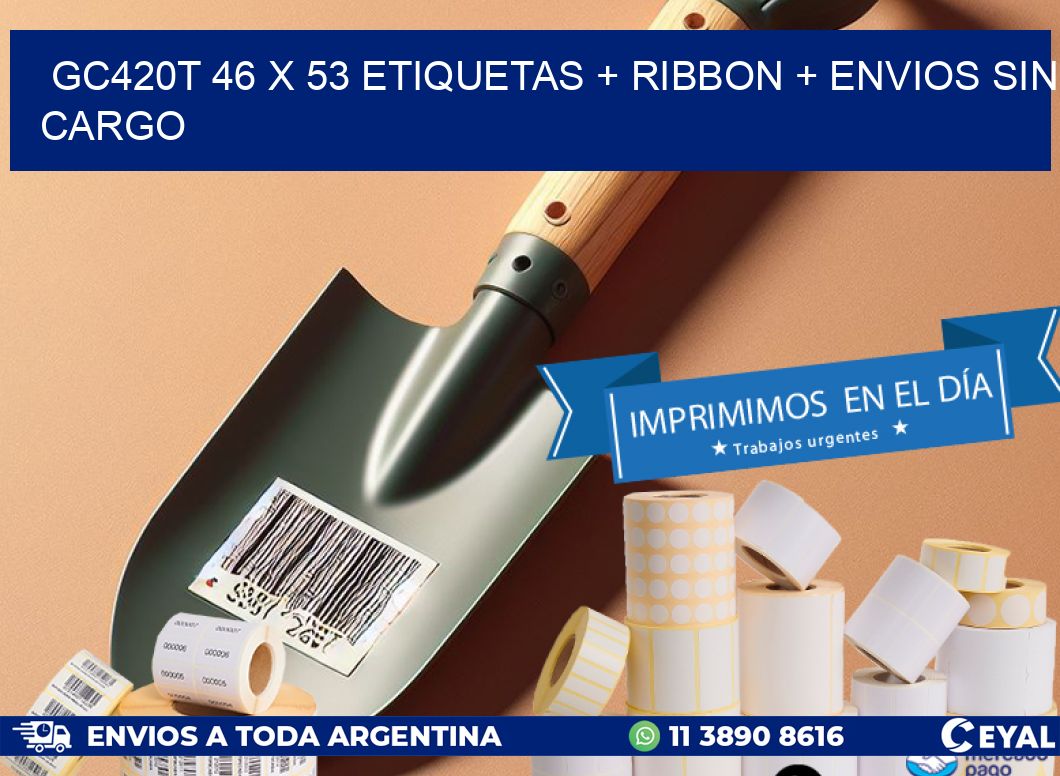 GC420T 46 x 53 etiquetas + ribbon + envios sin cargo