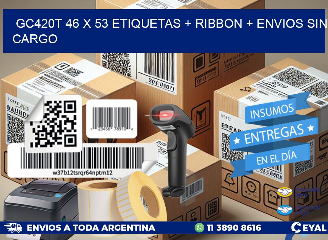GC420T 46 x 53 etiquetas + ribbon + envios sin cargo