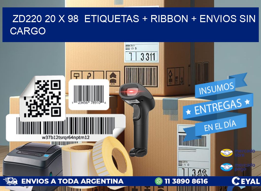 ZD220 20 x 98  etiquetas + ribbon + envios sin cargo