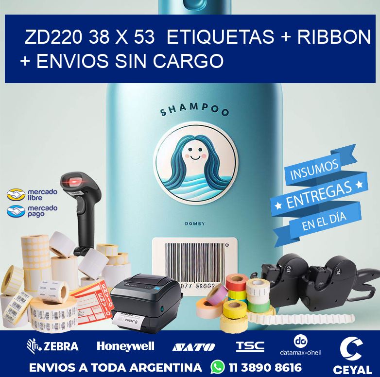 ZD220 38 x 53  etiquetas + ribbon + envios sin cargo