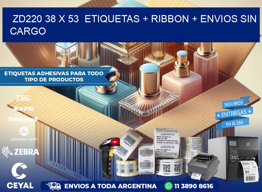 ZD220 38 x 53  etiquetas + ribbon + envios sin cargo