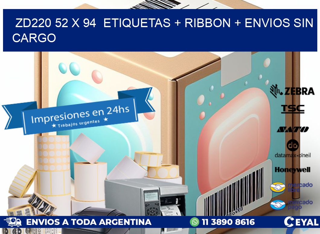 ZD220 52 x 94 etiquetas + ribbon + envios sin cargo