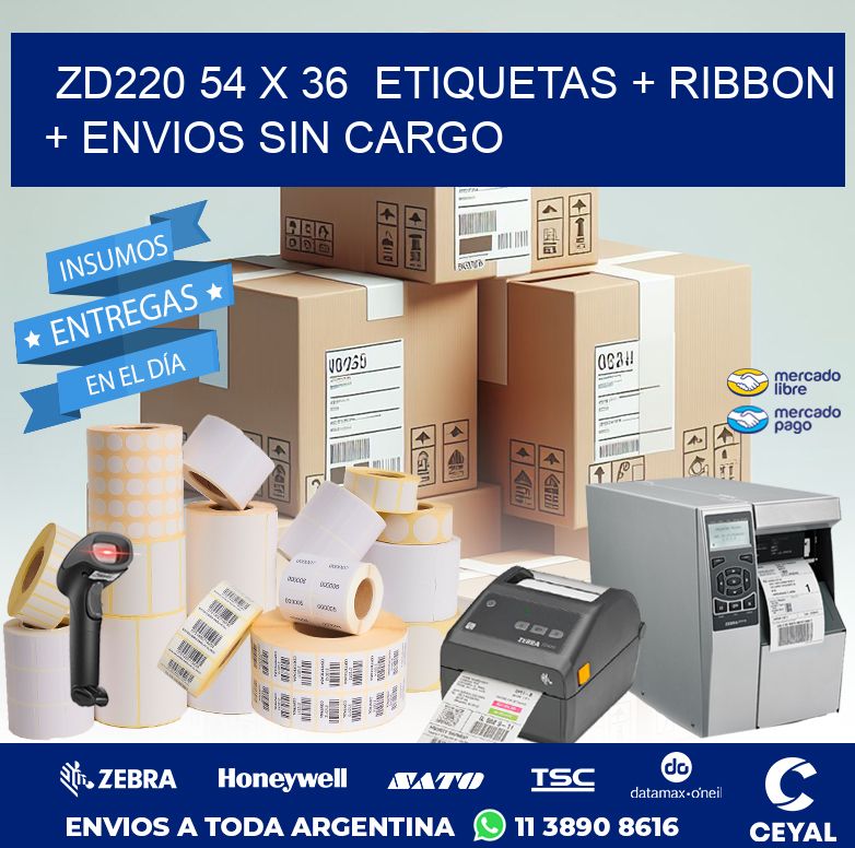 ZD220 54 x 36  etiquetas + ribbon + envios sin cargo