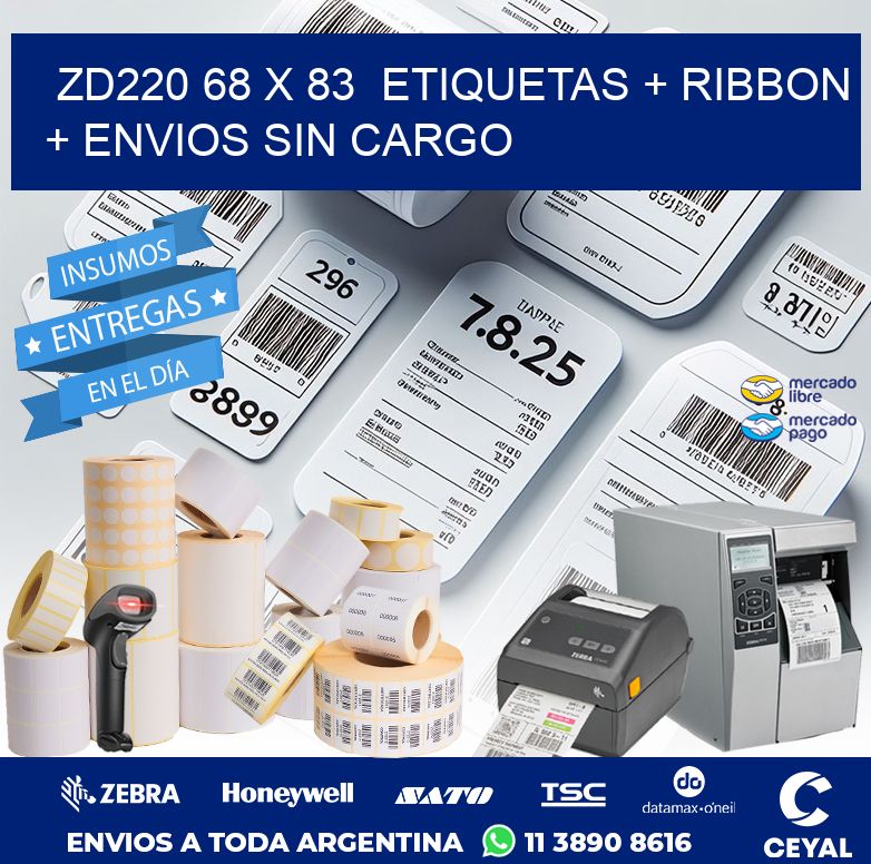 ZD220 68 x 83  etiquetas + ribbon + envios sin cargo