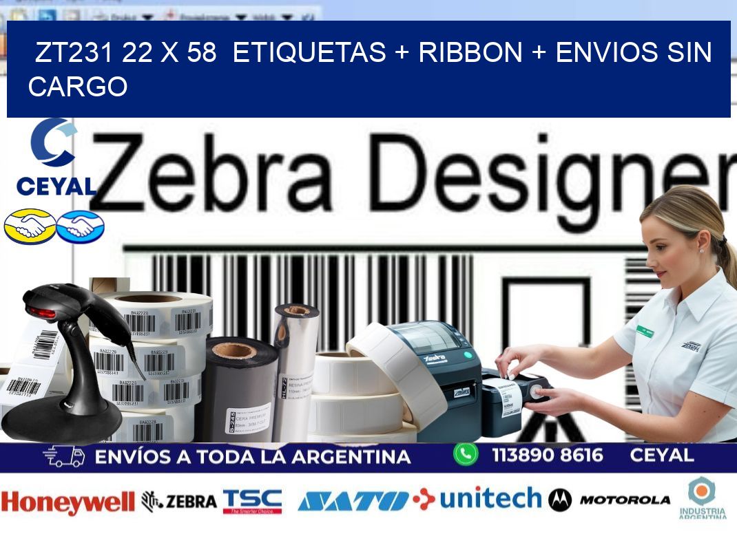 ZT231 22 x 58  etiquetas + ribbon + envios sin cargo