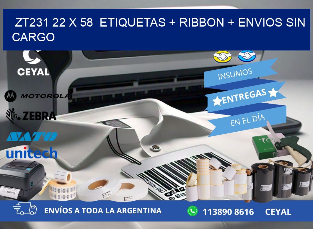 ZT231 22 x 58  etiquetas + ribbon + envios sin cargo