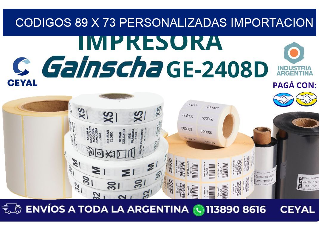 codigos 89 x 73 personalizadas importacion