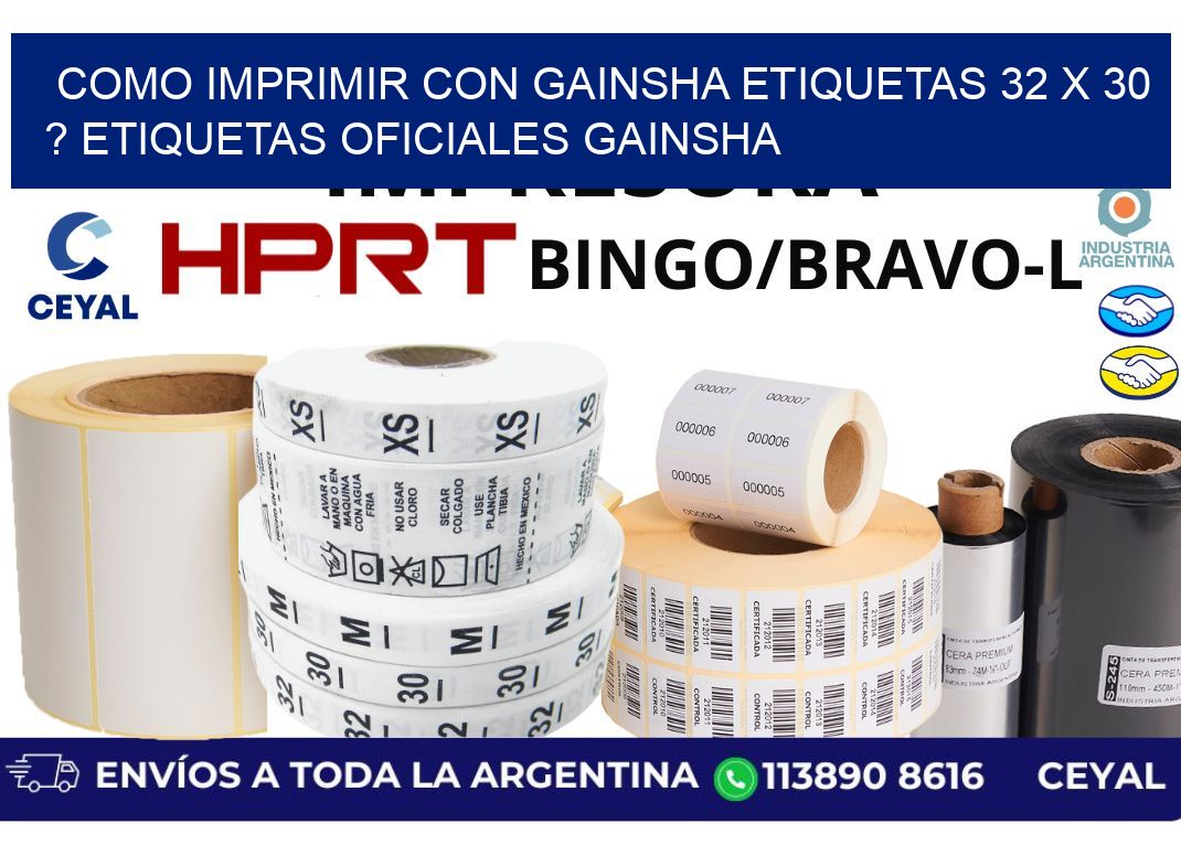como imprimir con gainsha etiquetas 32 x 30 ? etiquetas oficiales gainsha
