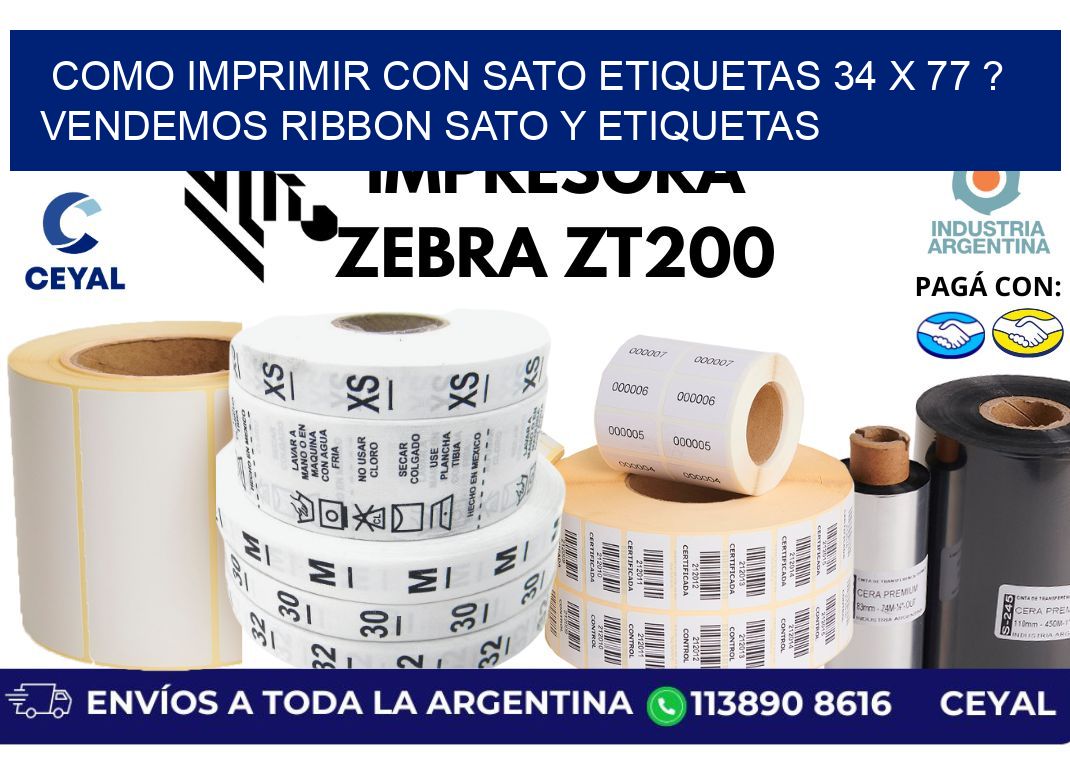 como imprimir con sato etiquetas 34 x 77 ? vendemos ribbon sato y etiquetas