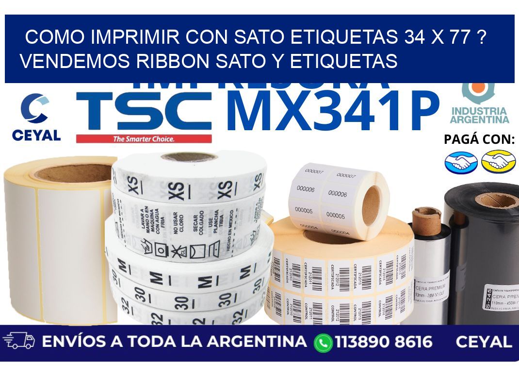 como imprimir con sato etiquetas 34 x 77 ? vendemos ribbon sato y etiquetas