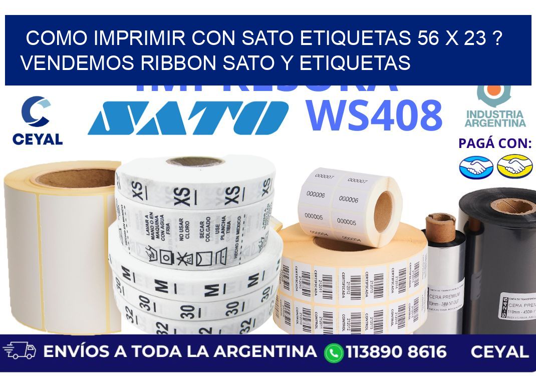 como imprimir con sato etiquetas 56 x 23 ? vendemos ribbon sato y etiquetas