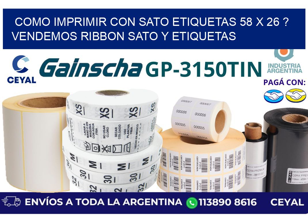 como imprimir con sato etiquetas 58 x 26 ? vendemos ribbon sato y etiquetas