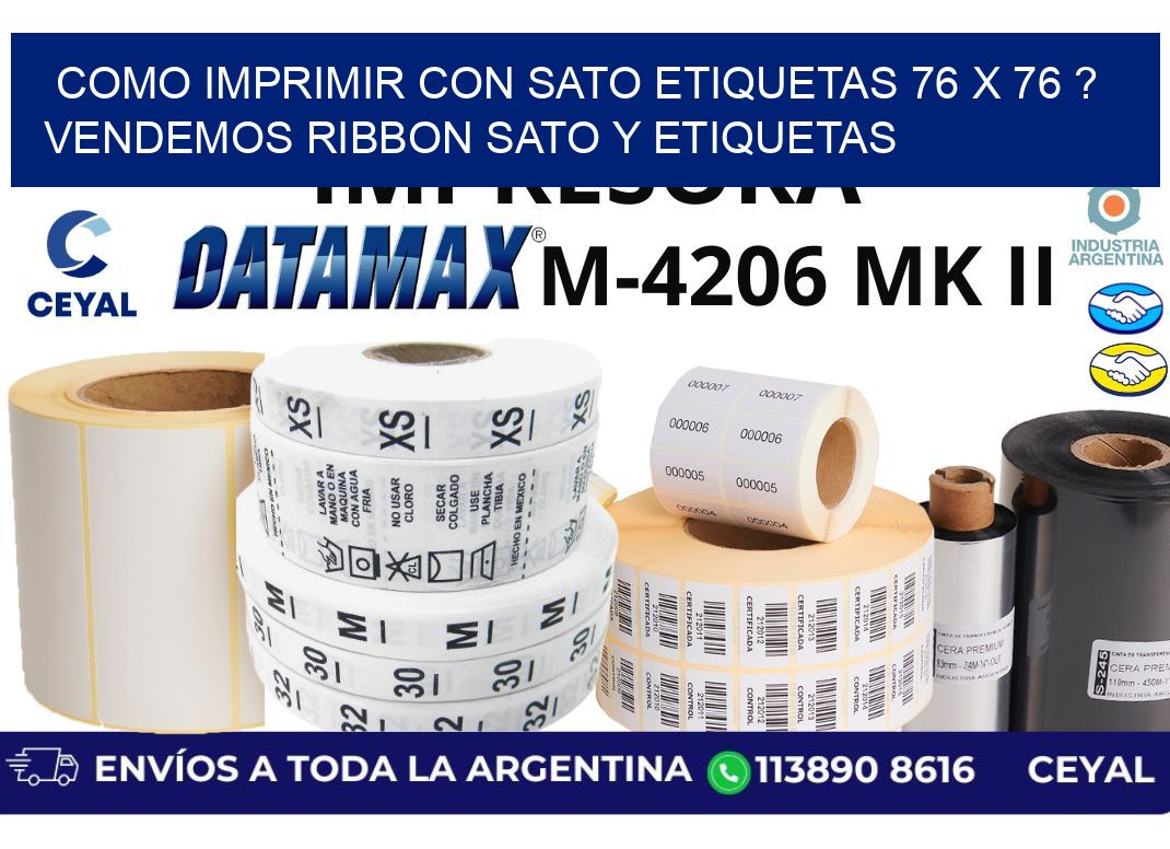 como imprimir con sato etiquetas 76 x 76 ? vendemos ribbon sato y etiquetas