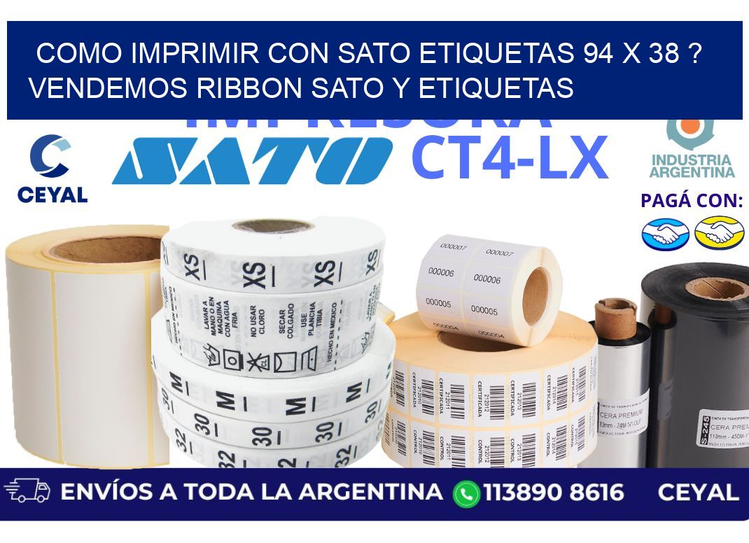 como imprimir con sato etiquetas 94 x 38 ? vendemos ribbon sato y etiquetas