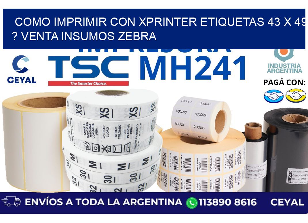 como imprimir con xprinter etiquetas 43 x 49 ? venta insumos zebra