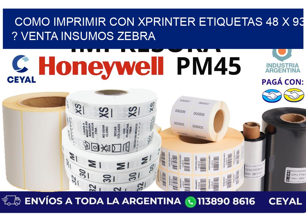 como imprimir con xprinter etiquetas 48 x 93 ? venta insumos zebra