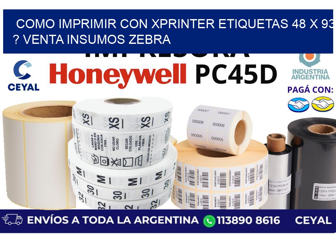 como imprimir con xprinter etiquetas 48 x 93 ? venta insumos zebra
