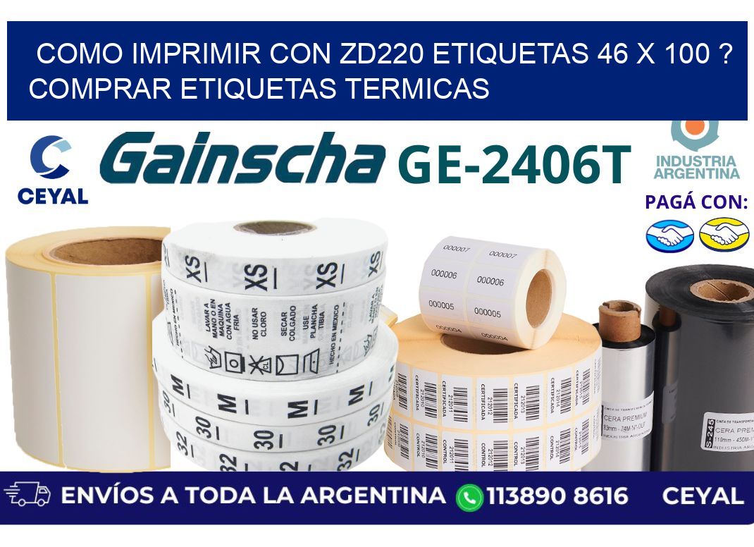 como imprimir con zd220 etiquetas 46 x 100 ? Comprar Etiquetas termicas