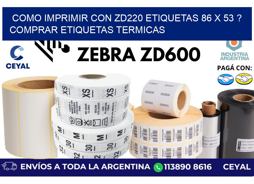 como imprimir con zd220 etiquetas 86 x 53 ? Comprar Etiquetas termicas
