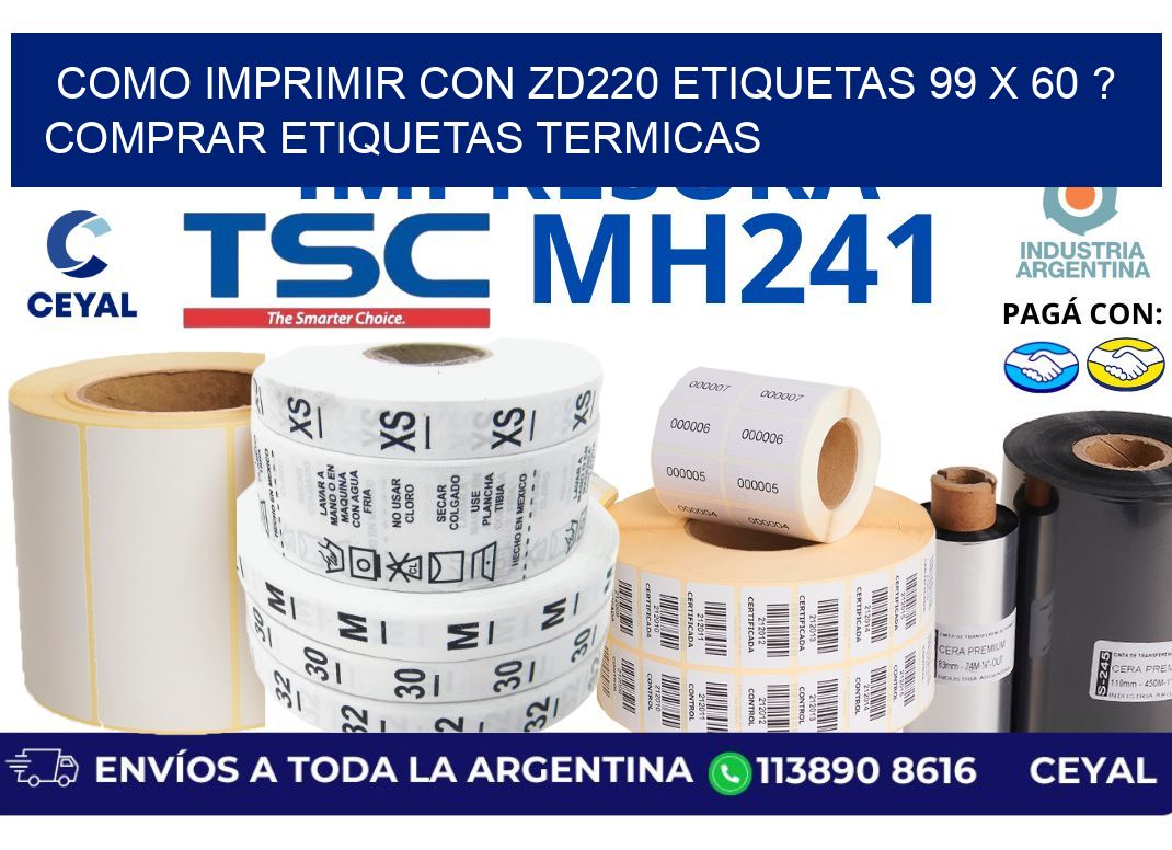 como imprimir con zd220 etiquetas 99 x 60 ? Comprar Etiquetas termicas