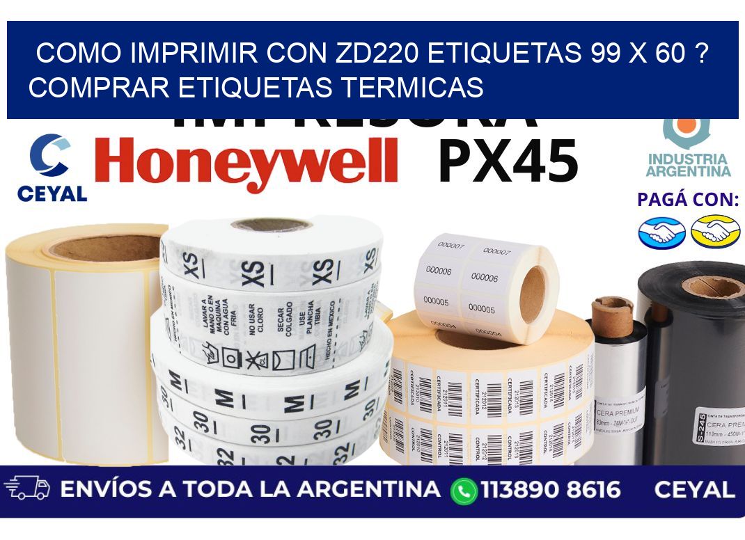 como imprimir con zd220 etiquetas 99 x 60 ? Comprar Etiquetas termicas