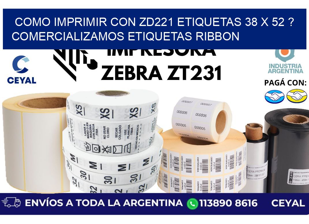 como imprimir con zd221 etiquetas 38 x 52 ? Comercializamos etiquetas ribbon