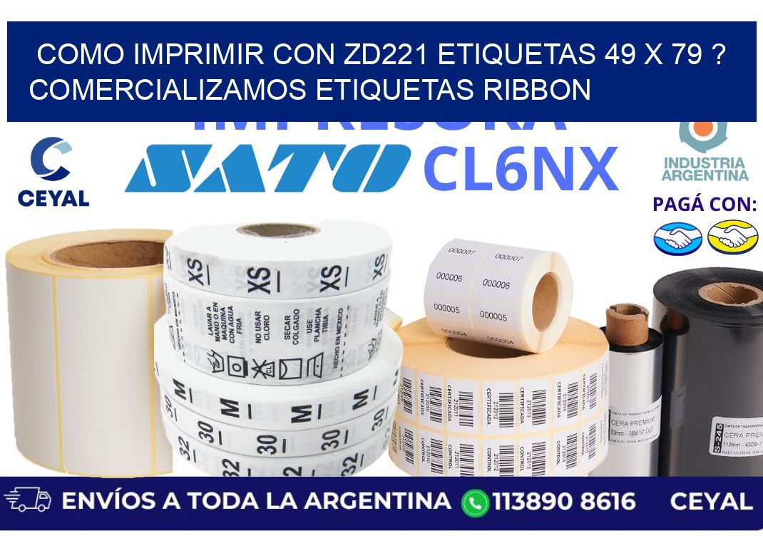 como imprimir con zd221 etiquetas 49 x 79 ? Comercializamos etiquetas ribbon