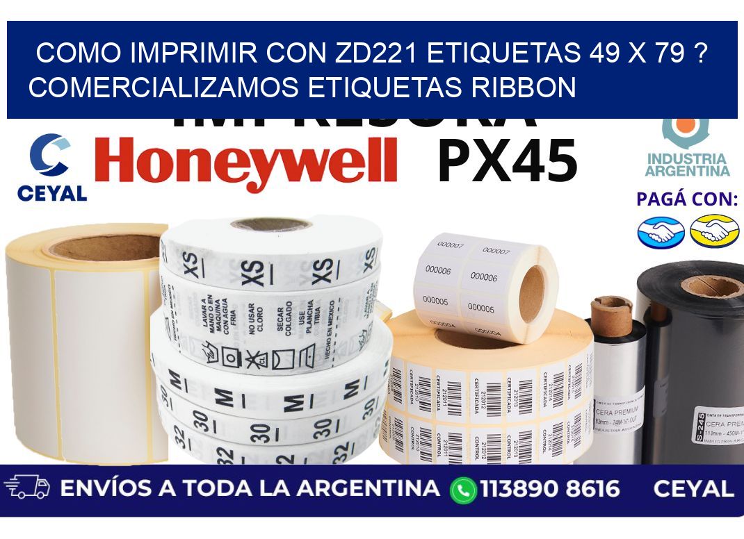 como imprimir con zd221 etiquetas 49 x 79 ? Comercializamos etiquetas ribbon