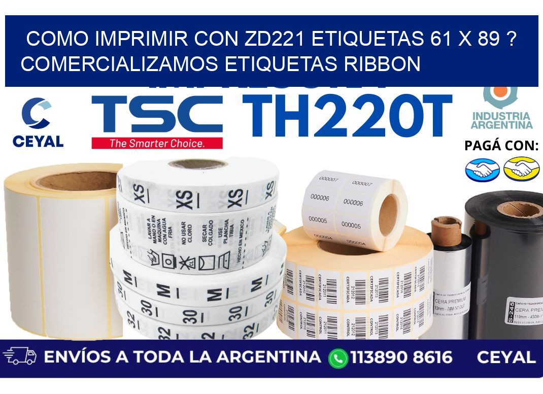 como imprimir con zd221 etiquetas 61 x 89 ? Comercializamos etiquetas ribbon