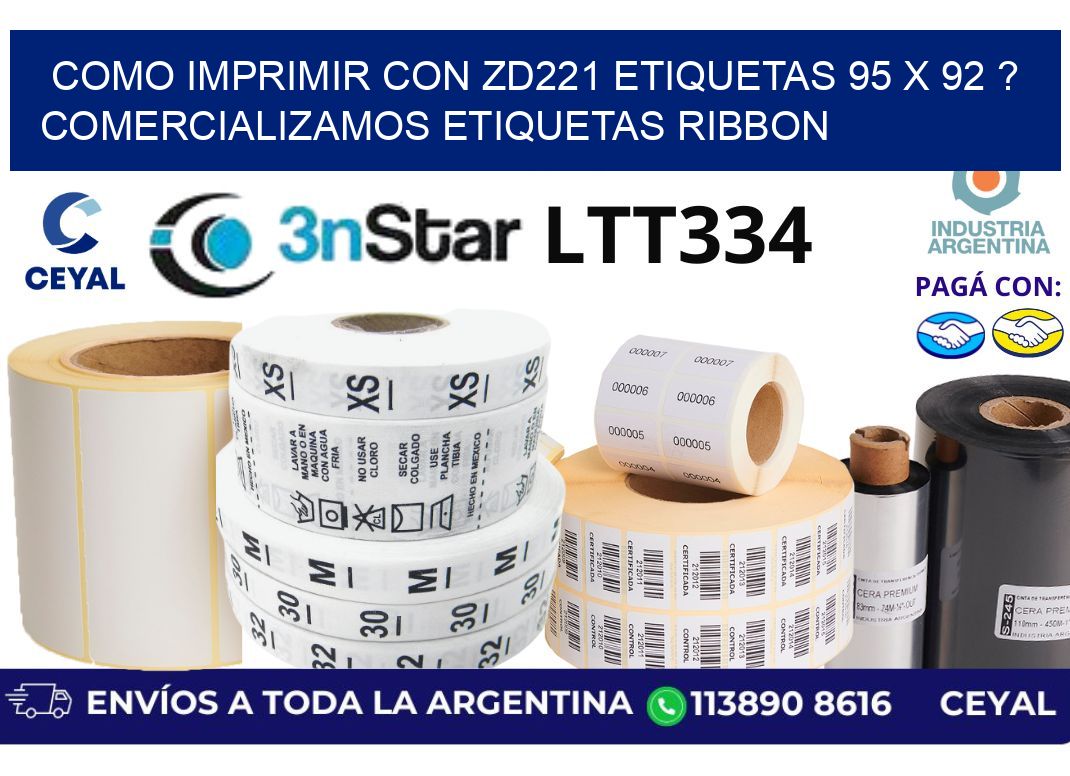 como imprimir con zd221 etiquetas 95 x 92 ? Comercializamos etiquetas ribbon