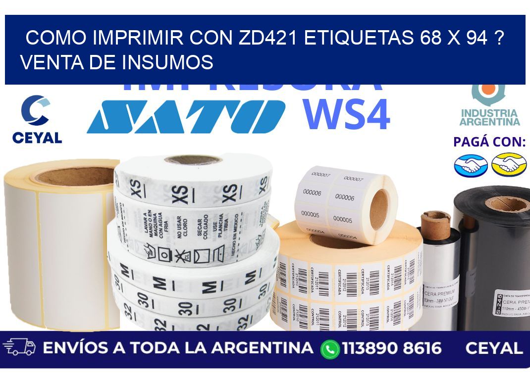como imprimir con zd421 etiquetas 68 x 94 ? Venta de insumos