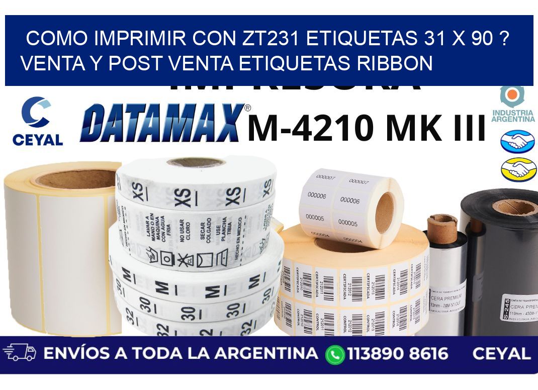 como imprimir con zt231 etiquetas 31 x 90 ? Venta y post venta etiquetas ribbon