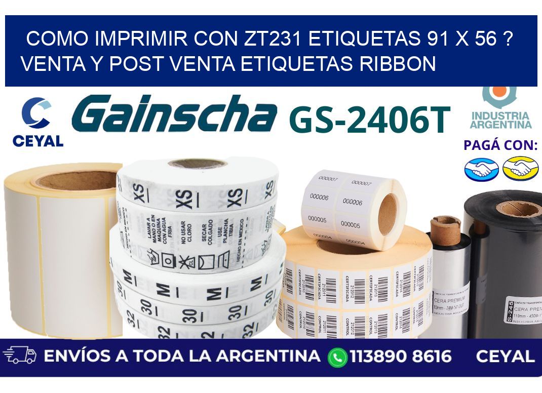 como imprimir con zt231 etiquetas 91 x 56 ? Venta y post venta etiquetas ribbon