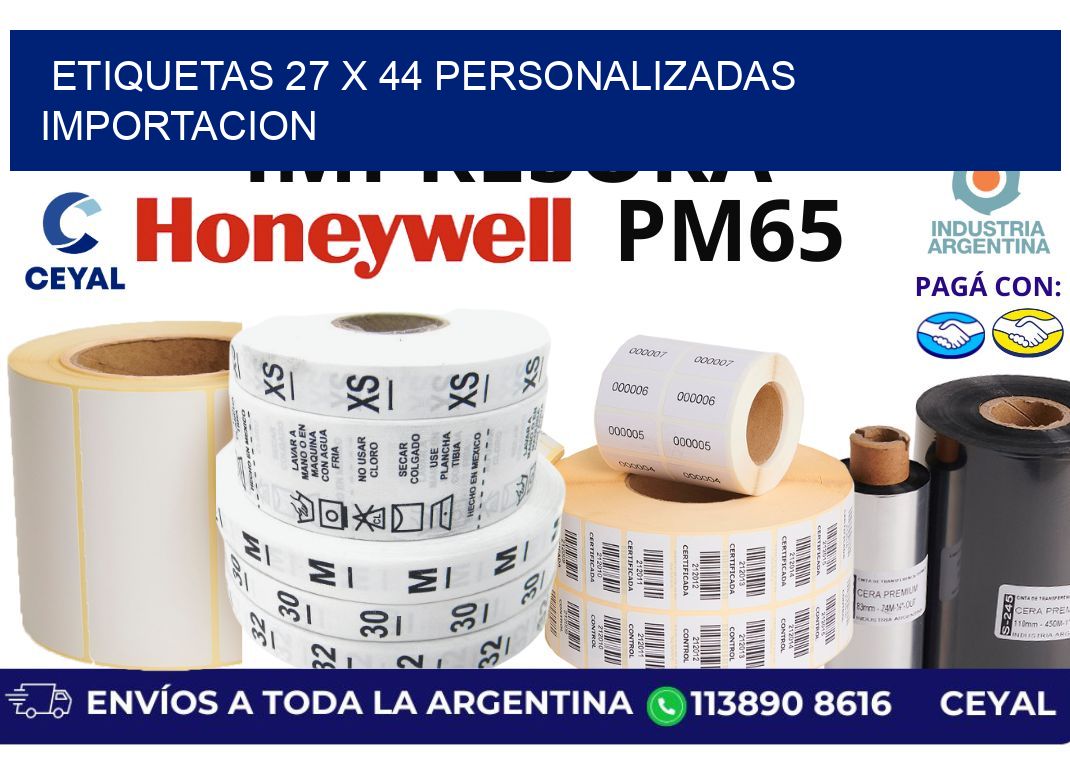 etiquetas 27 x 44 personalizadas importacion