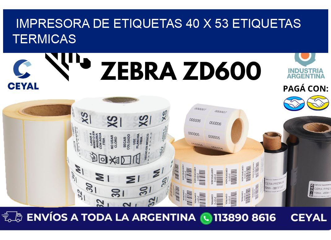 impresora de etiquetas 40 x 53 etiquetas termicas