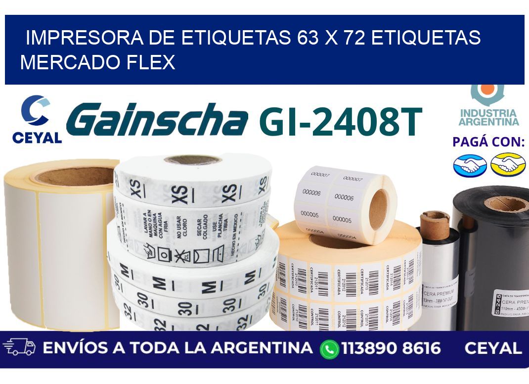 impresora de etiquetas 63 x 72 etiquetas mercado flex