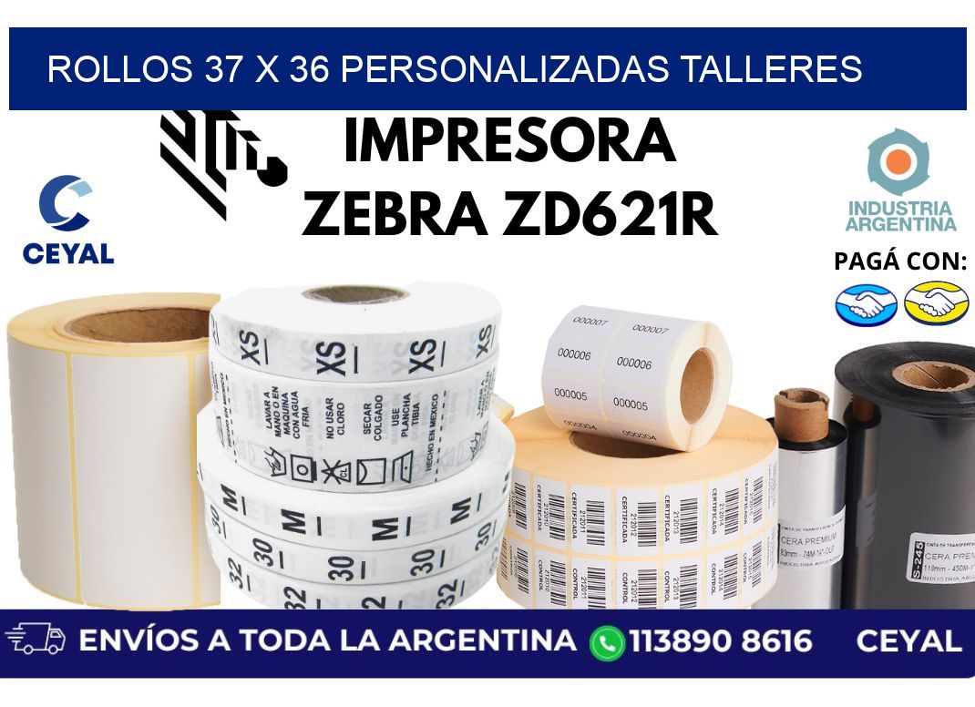 rollos 37 x 36 personalizadas talleres