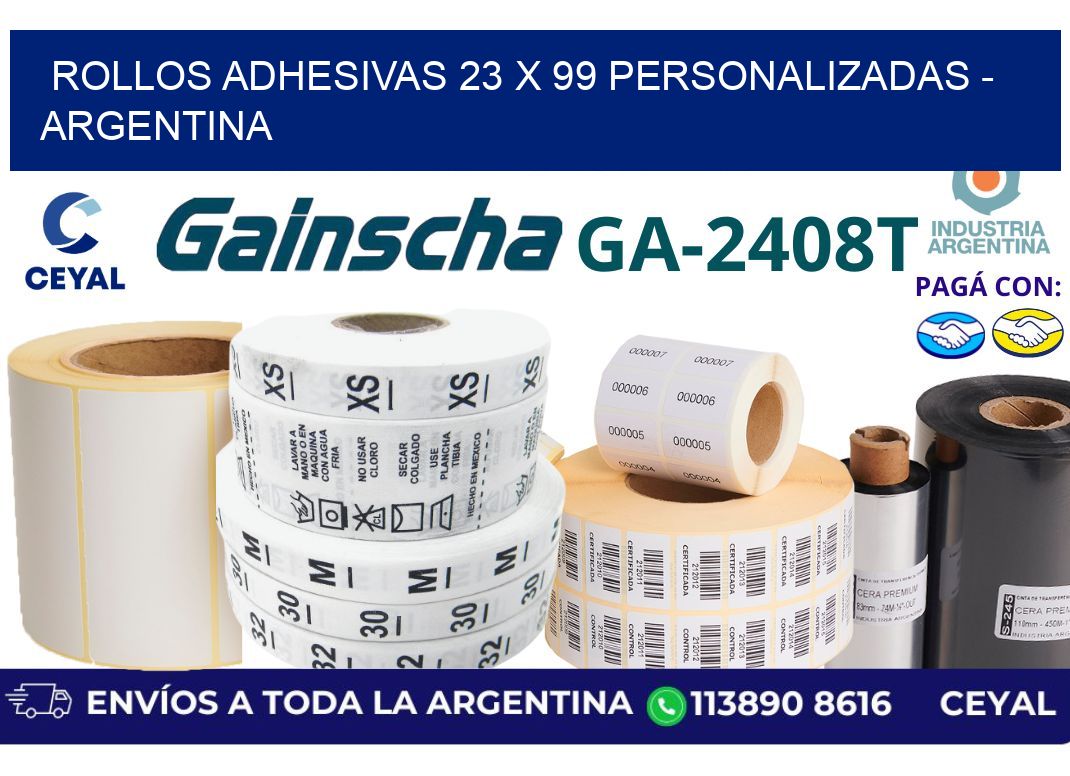 rollos adhesivas 23 x 99 personalizadas – Argentina