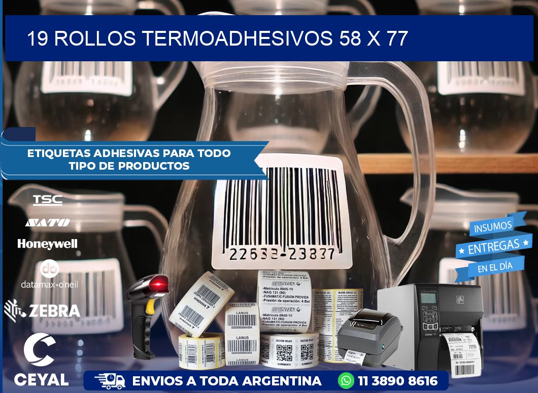 19 ROLLOS TERMOADHESIVOS 58 x 77