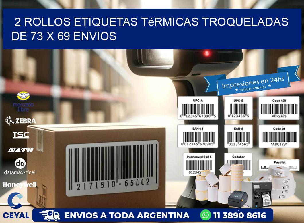 2 Rollos Etiquetas Térmicas Troqueladas De 73 x 69 ENVIOS