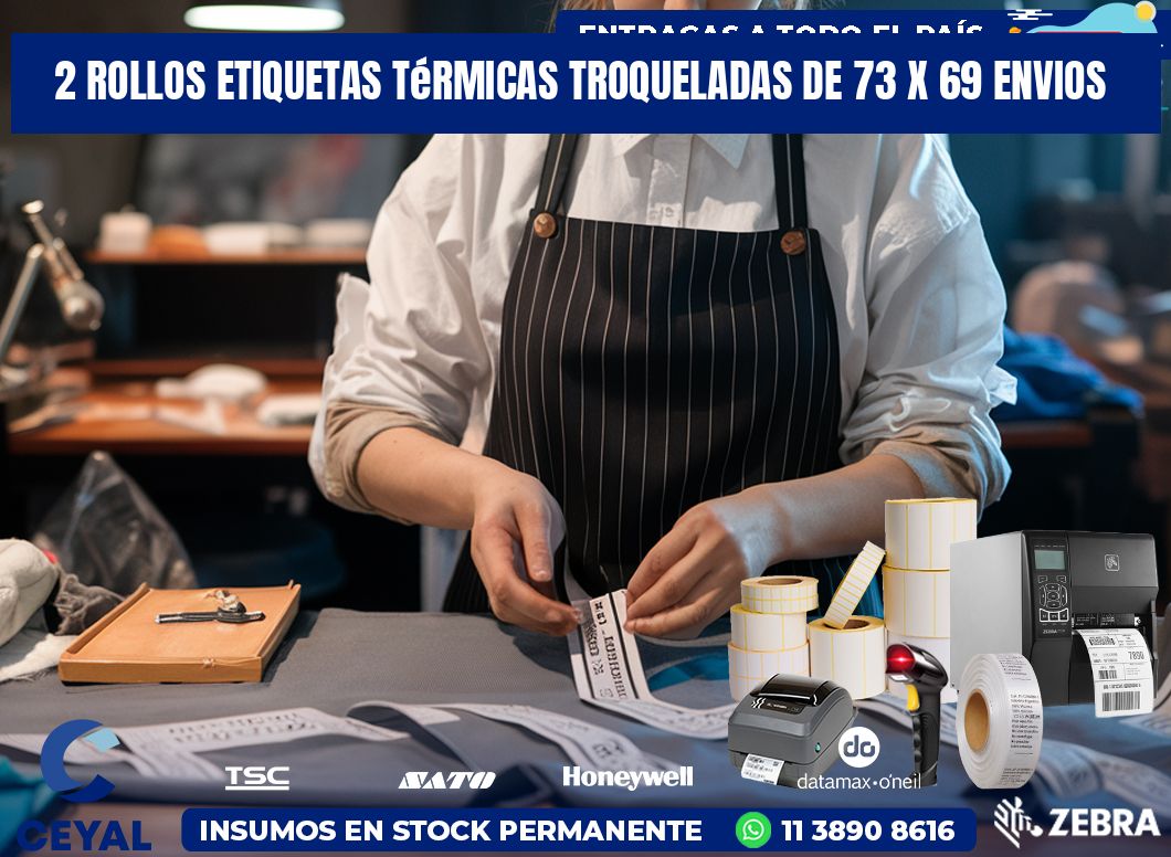 2 Rollos Etiquetas Térmicas Troqueladas De 73 x 69 ENVIOS