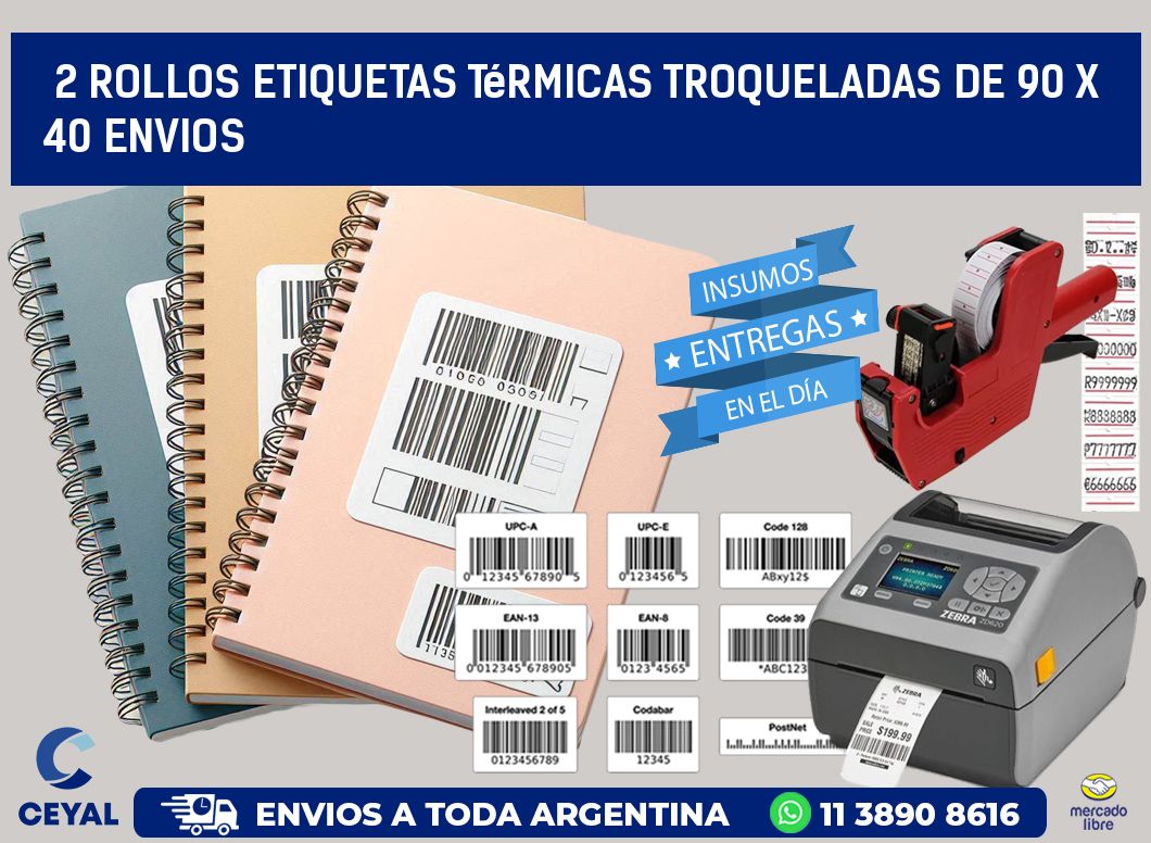 2 Rollos Etiquetas Térmicas Troqueladas De 90 x 40 ENVIOS