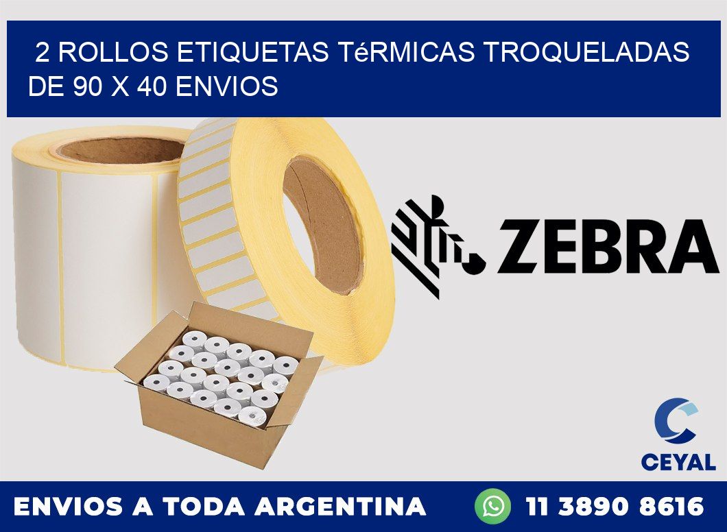 2 Rollos Etiquetas Térmicas Troqueladas De 90 x 40 ENVIOS