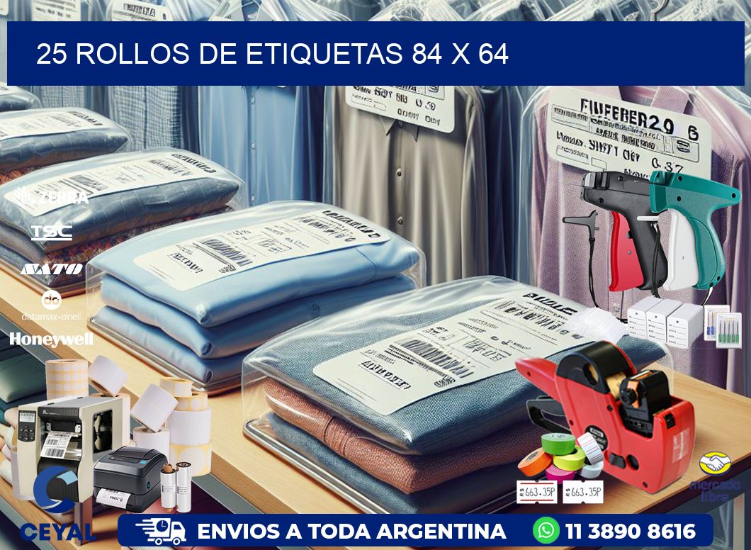 25 ROLLOS DE ETIQUETAS 84 x 64